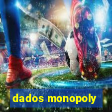 dados monopoly